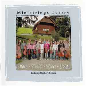 Ministrings Luzern - Bach - Vivaldi - Weber - Holst album