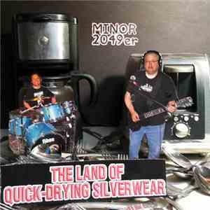 Minor 2049er - The Land Of Quick-Drying Silverwear album