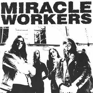 Miracle Workers - When A Woman Calls My Name album