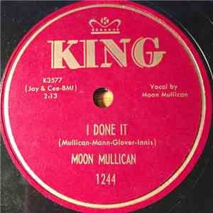 Moon Mullican - I Done It / Grandpa Stole My Baby album