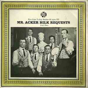 Mr. Acker Bilk's Paramount Jazz Band - Mr. Acker Bilk Requests - Part Two album