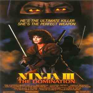 Ninja III : The Domination - The Original Movie Soundtrack album