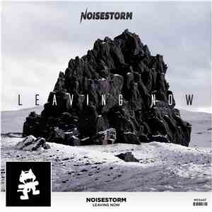 Noisestorm - Leaving Now album