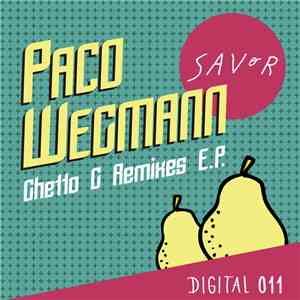 Paco Wegmann - Ghetto G Remixes E.P. album
