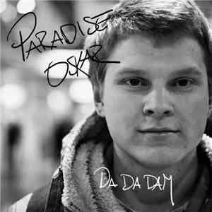 Paradise Oskar - Da Da Dam album