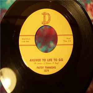 Patsy Timmons - Answer To Life To Go / I've Got It album