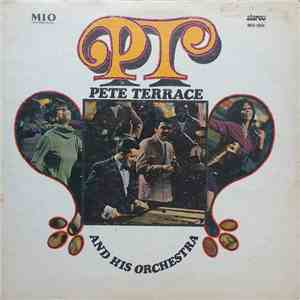 Pete Terrace And His Orchestra - P.T. album