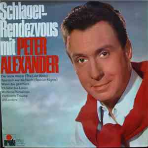 Peter Alexander - Schlager-Rendevouz Mit Peter Alexander album