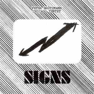 Peter Brötzmann Chicago Tentet - Signs album
