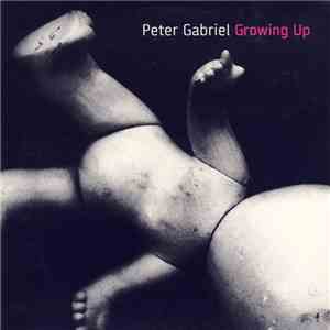 Peter Gabriel - Growing Up album