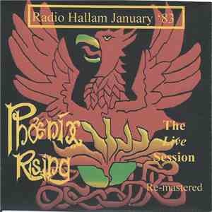 Phoenix Rising  - Radio Hallam January '83 - The Live Session album