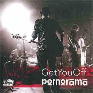 Pornorama  - Get You Off album