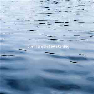 Purl - A Quiet Awakening album