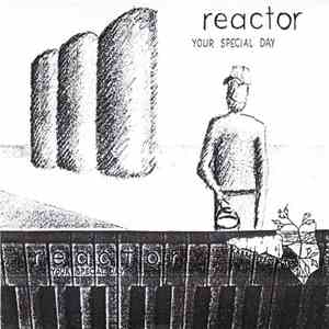 Reactor  - Your Special Day album