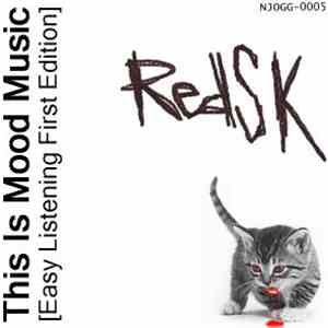 RedSK - This Is Mood Music [Easy Listening First Edition] album
