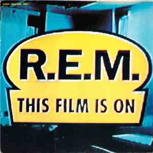 R.E.M. - This Film Is On album