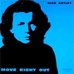 Rick Astley - Move Right Out album