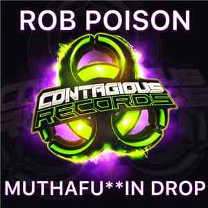 Rob Poison - Muthafuin Drop album