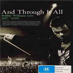 Robbie Williams - And Through It All: Robbie Williams Live 1997-2006 album