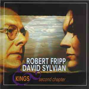Robert Fripp & David Sylvian - Kings - Second Chapter album