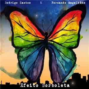 Rodrigo Santos, Fernando Magalhães - Efeito Borboleta album