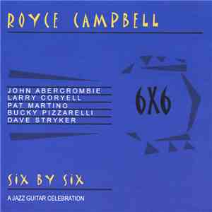Royce Campbell - Six By Six album
