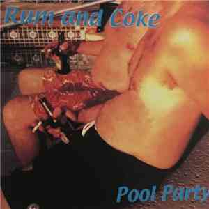 Rum And Coke  - Pool Party album