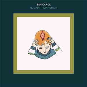 San Carol - Humain Trop Humain album