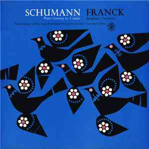 Schumann - Franck, Moura Lympany And The Royal Philharmonic Orchestra Conducted By Constantin Silvestri - Piano Concerto In A Minor / Symphonic Variations album