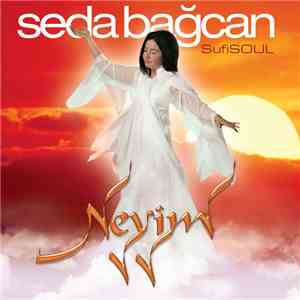 Seda Bagcan - Sufi Soul : Neyim album