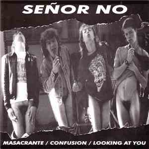 Señor No - Masacrante album