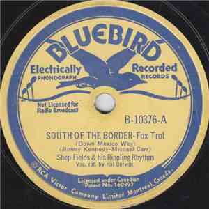 Shep Fields And His Rippling Rhythm - South Of The Border / It's All Over Town album