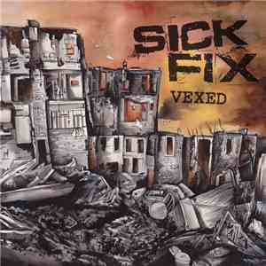 Sick Fix - Vexed album