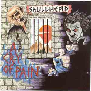 Skullhead - Cry Of Pain album