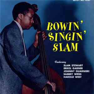 Slam Stewart - Bowin' Singin' Slam album
