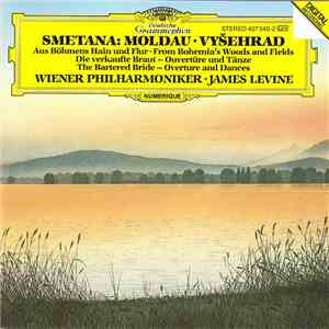 Smetana, Wiener Philharmoniker, James Levine  - Moldau · Vyšehrad album