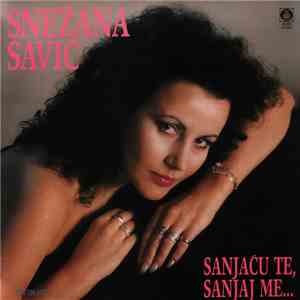 Snežana Savić - Sanjaću Te, Sanjaj Me... album
