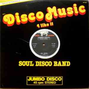Soul Disco Band / The Salsoul Invention - Disco Music, I Like It / Soul Machine album