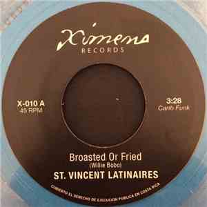 St. Vincent Latinaires / Mudies All Stars - Broasted Or Fried / Loran's Dance album