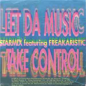 Starmix Featuring Freakaristic - Let Da Music Take Control album