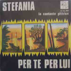 Stefania  - Per Te Per Lui album
