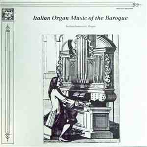 Stefano Innocenti - Italian Organ Music Of The Baroque album