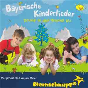Sternschnuppe  - Bayerische Kinderlieder - Drunt In Der Greana Au album