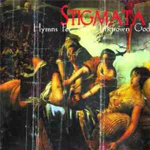Stigmata  - Hymns For An Unknown God album