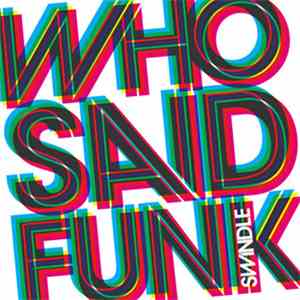Swindle  - Who Said Funk album