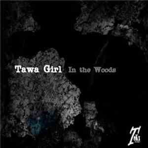 Tawa Girl - In the Woods album