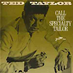 Ted Taylor - Call The Specialty Tailor album