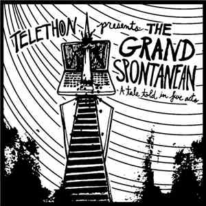 Telethon  - The Grand Spontanean album
