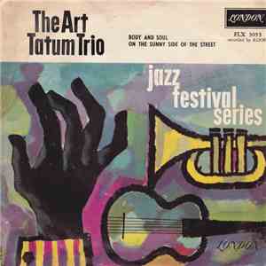 The Art Tatum Trio - Body And Soul / On The Sunny Side Of The Street album