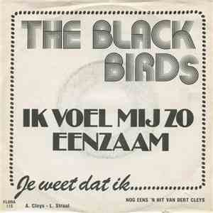 The Black Birds  - Ik Voel Mij Zo Eenzaam / Je Weet Dat Ik album